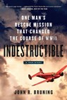 Indestructible - John R Bruning - 9780316339414