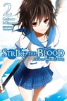 Strike The Blood, Vol. 2 (Novel) - Gakuto Mikumo ; Manyako ; X TATE - 9780316345491