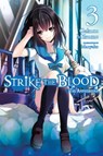 Strike the Blood, Vol. 3 (light novel) - Gakuto Mikumo ; Manyako - 9780316345521