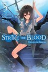 Strike the Blood, Vol. 5 (light novel) - Gakuto Mikumo - 9780316345569