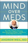 Mind Over Meds - Andrew Weil - 9780316352963