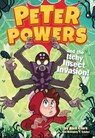 Peter Powers and the Itchy Insect Invasion! - Kent Clark ; Brandon T. Snider - 9780316359498