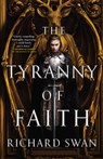 Swan, R: Tyranny of Faith - Richard Swan - 9780316361781