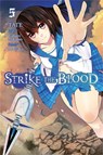 Strike the Blood, Vol. 5 (manga) - Gakuto Mikumo - 9780316361859