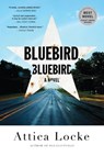 Bluebird, Bluebird - Attica Locke - 9780316363266