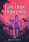 The Last Hope in Hopetown - Maria Tureaud - 9780316368568