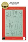 Spoiled Brats (including the story that inspired the major motion picture An American Pickle starring Seth Rogen) - Simon Rich - 9780316368636