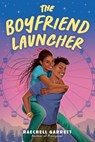 The Boyfriend Launcher - Raechell Garrett - 9780316372640