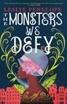 MONSTERS WE DEFY - Leslye Penelope - 9780316377911