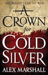 A Crown for Cold Silver - Alex Marshall - 9780316379410