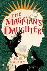 Parry, H: Magician's Daughter - H G Parry - 9780316383707
