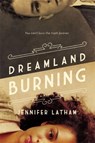 Dreamland Burning - Jennifer Latham - 9780316384933