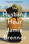 The Husband Hour - Jamie Brenner - 9780316394932