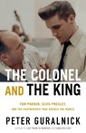 Guralnick, P: Colonel and the King - Peter Guralnick - 9780316399449