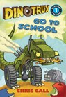 Dinotrux go to School - Chris Gall - 9780316400619