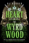 Heart of the Wyrdwood - Rj Barker - 9780316402088