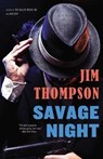 SAVAGE NIGHT - Jim Thompson - 9780316403825