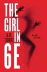 The Girl in 6E - A R Torre - 9780316404419