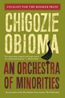 Orchestra of Minorities - Chigozie Obioma - 9780316412407
