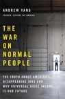 The War on Normal People - Andrew Yang - 9780316414241