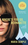 Where'd You Go, Bernadette - Maria Semple - 9780316415859