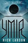 Ymir - Rich Larson - 9780316416573