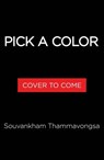 Pick a Color - Souvankham Thammavongsa - 9780316422178