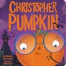 CHRISTOPHER PUMPKIN-BOARD - Sue Hendra ; Paul Linnet - 9780316427562