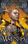 Okungbowa, S: Warrior of the Wind - Suyi Davies Okungbowa - 9780316428972