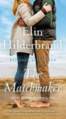 The Matchmaker - Elin Hilderbrand - 9780316433259