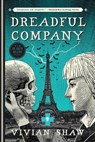 DREADFUL COMPANY - Vivian Shaw - 9780316434638