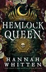 Whitten, H: Hemlock Queen - Hannah Whitten - 9780316435291