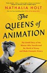 The Queens of Animation - Nathalia Holt - 9780316439152