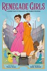 Renegade Girls (a Graphic Novel): A Queer Tale of Romance and Rabble-Rousing - Nora Neus - 9780316439831