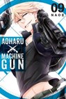 Aoharu X Machinegun, Vol. 9 - Naoe - 9780316441681