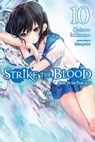 Strike the Blood, Vol. 10 (light novel) - Gakuto Mikumo ; Manyako - 9780316442138