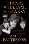 Patterson, J: Diana, William, and Harry - James Patterson ; Chris Mooney - 9780316445818
