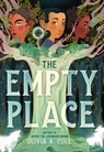 The Empty Place - Olivia A Cole - 9780316449427