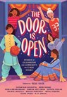 The Door Is Open: Stories of Celebration and Community by 11 Desi Voices - Hena Khan - 9780316450638