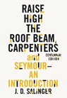 Raise High the Roof Beam, Carpenters and Seymour: An Introduction - J. D. Salinger - 9780316450751