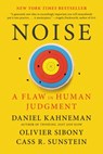 NOISE - Daniel Kahneman ; Olivier Sibony ; Cass R. Sunstein - 9780316451390