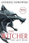 The Last Wish - Andrzej Sapkowski - 9780316452465