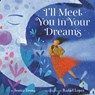 I'll Meet You in Your Dreams - Jessica Young - 9780316453288