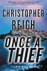 Reich, C: Once a Thief - REICH,  Christopher - 9780316456104