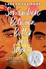 Somewhere Between Bitter and Sweet - Laekan Zea Kemp - 9780316460316
