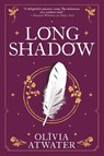 Atwater, O: Longshadow - Olivia Atwater - 9780316463126