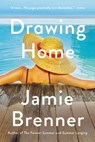 Drawing Home - Jamie Brenner - 9780316476812