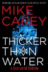 Carey, M: Thicker Than Water - Mike Carey - 9780316478717