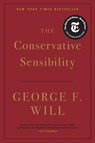 The Conservative Sensibility - George F. Will - 9780316480949