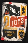 Curious Toys - Elizabeth Hand - 9780316485913